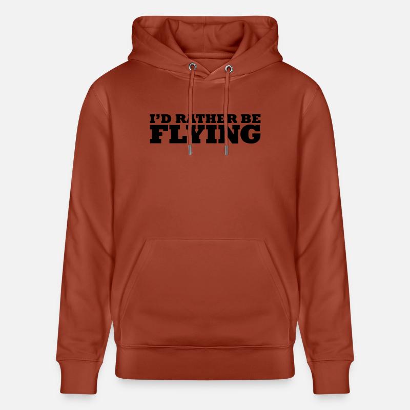 I'd rather be flying - Stanley/Stella Unisex Bio-Hoodie CRUISER  - Terrakotta