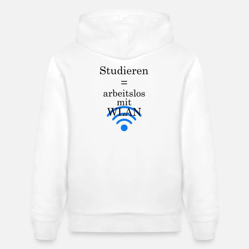 Unispruch "Arbeitslos mit WLAN" Geschenk Studenten - Stanley/Stella Unisex Bio-Hoodie CRUISER - Weiß