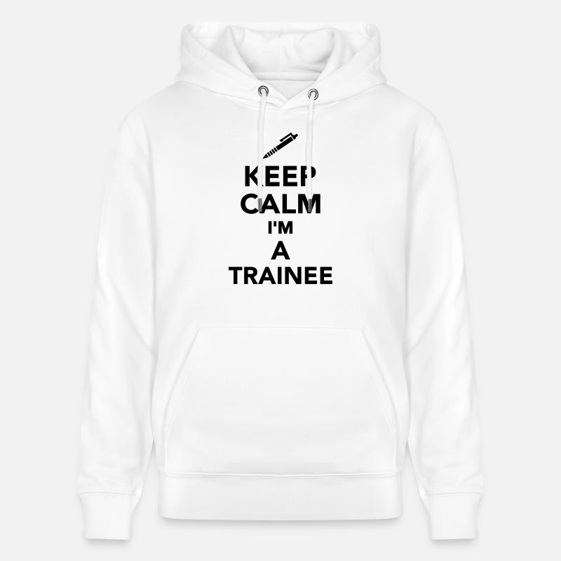 Keep calm I'm a Trainee - Stanley/Stella CRUISER Unisex Organic Hoodie - white