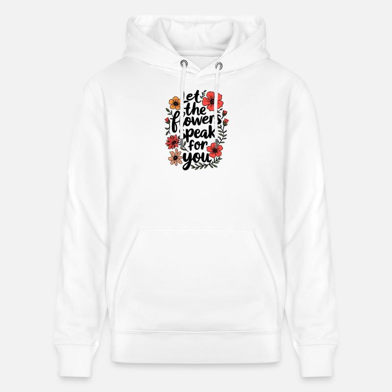 LAISSEZ LES FLEURS PARLER POUR VOUS - Sweat à capuche bio CRUISER Stanley/Stella Unisexe - blanc