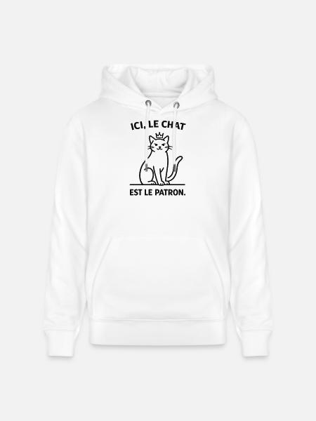 Ici Le Chat Est Le Patron - Sweat à capuche bio CRUISER Stanley/Stella Unisexe - blanc