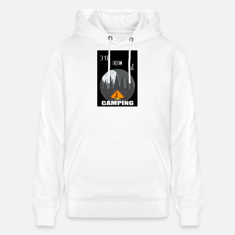 Ich werde auf dem Campingplatz sein - Stanley/Stella Unisex Bio-Hoodie CRUISER  - Weiß