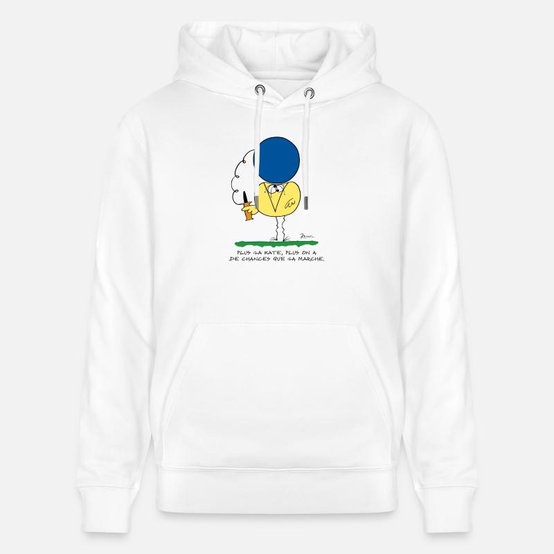 Plus ça rate, plus ça marche - Sweat à capuche bio CRUISER Stanley/Stella Unisexe - blanc