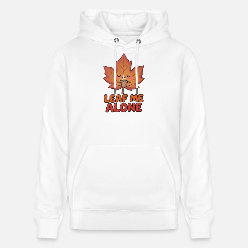 Leaf me Alone - T-Shirt drôle d’automne - Sweat à capuche bio CRUISER Stanley/Stella Unisexe - blanc