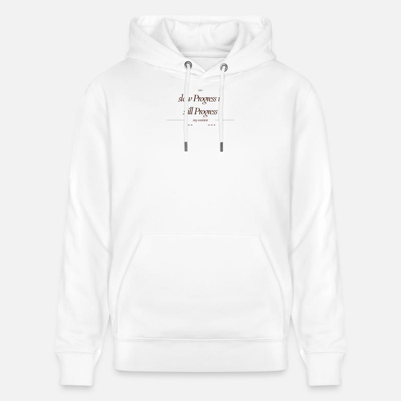 slow_Progress_is_still_Progress_ - Sweat à capuche bio CRUISER Stanley/Stella Unisexe - blanc