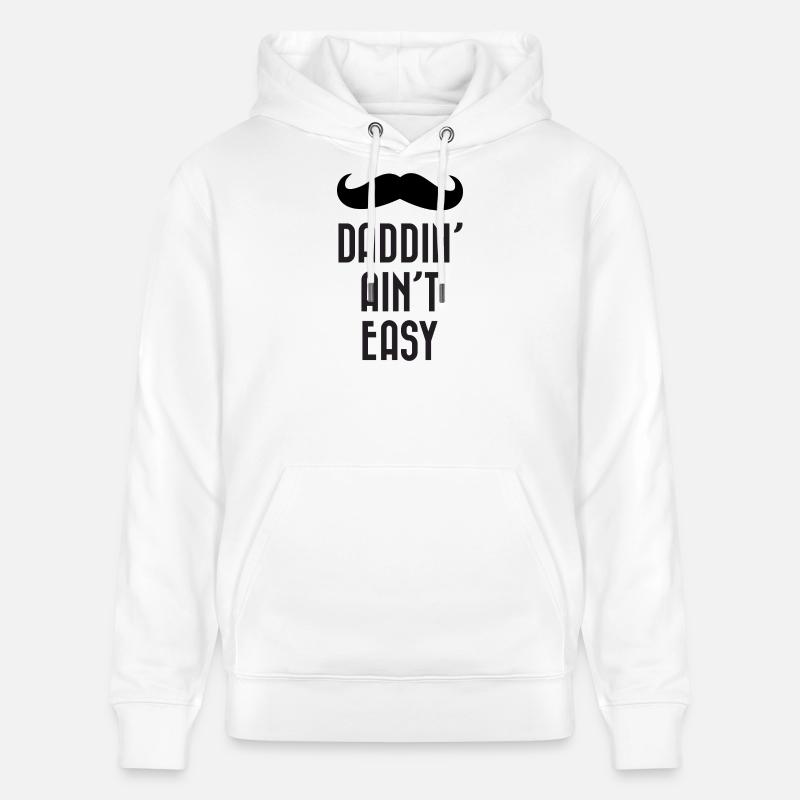 Daddin' Ain’t Easy - Sweat à capuche bio CRUISER Stanley/Stella Unisexe - blanc