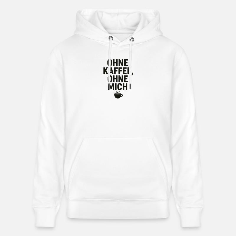 Sans café, sans moi - Sweat à capuche bio CRUISER Stanley/Stella Unisexe - blanc