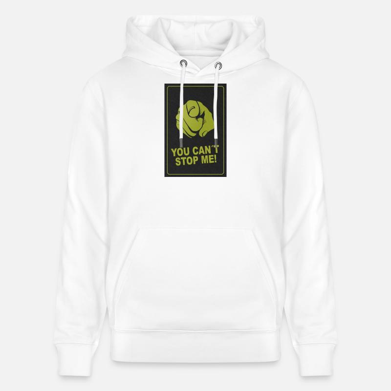 Inarrêtable – Vous ne pouvez pas m’arrêter ! - Sweat à capuche bio CRUISER Stanley/Stella Unisexe - blanc
