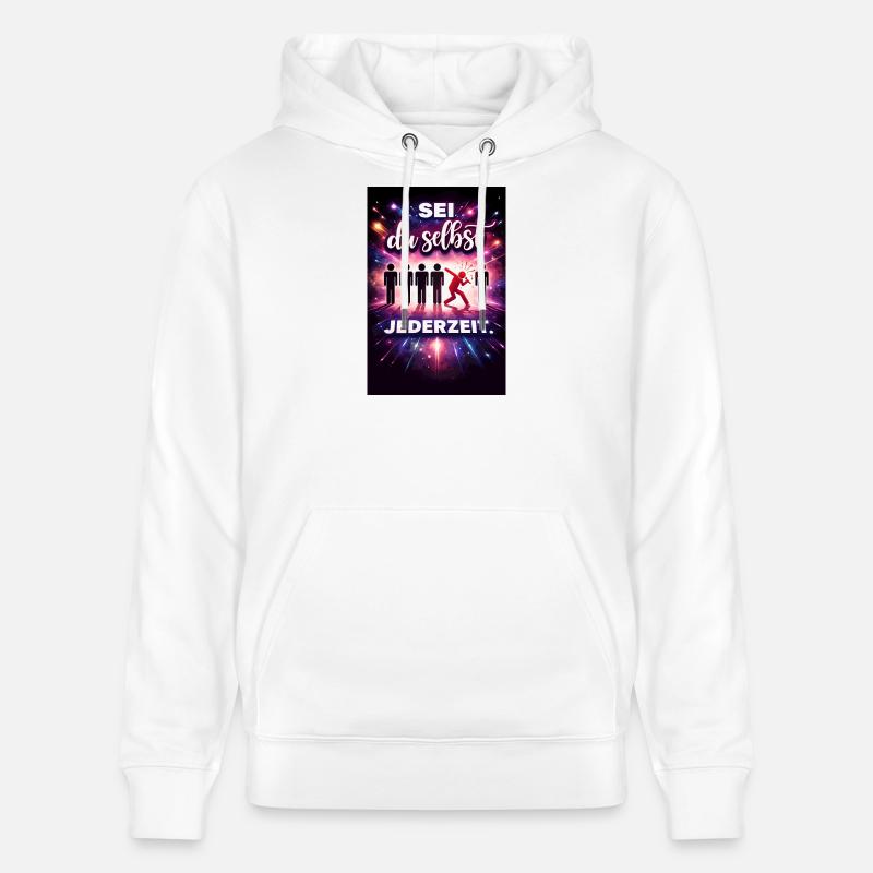 Sei du selbst jederzeit - Stanley/Stella Unisex Bio-Hoodie CRUISER  - Weiß