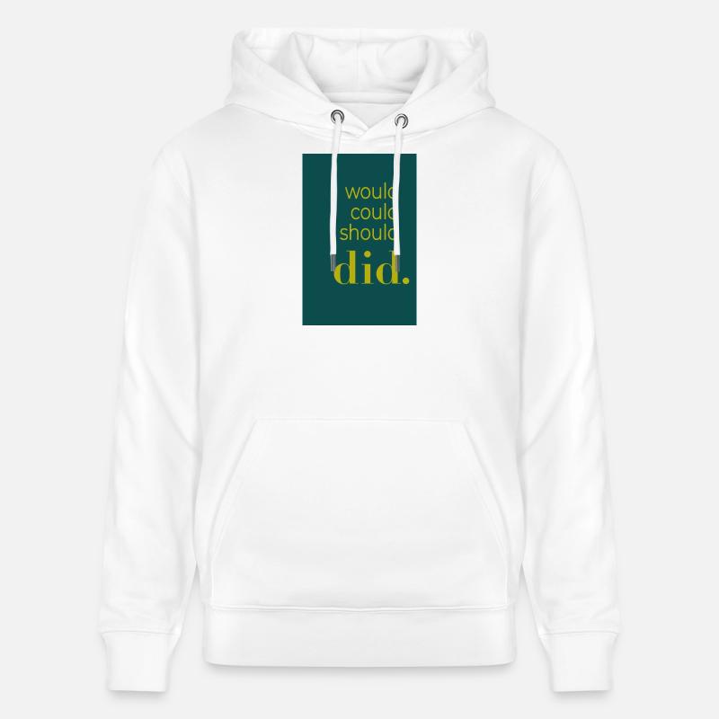 Did should could would Poster Design - Stanley/Stella Unisex Bio-Hoodie CRUISER  - Weiß