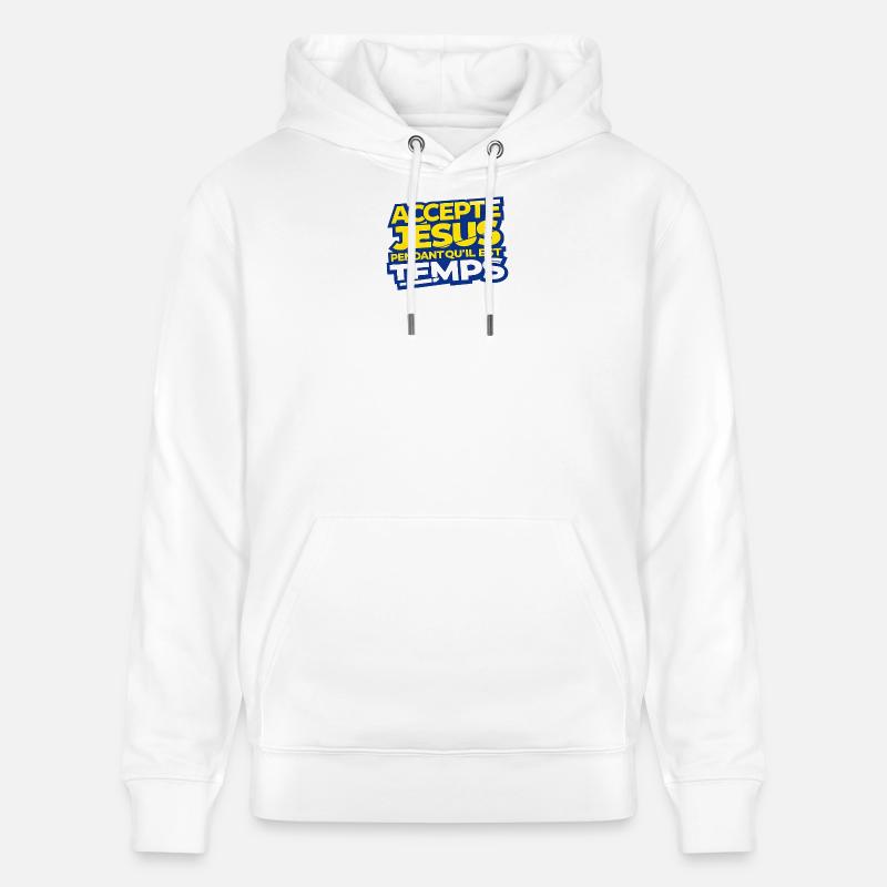 Accepte Jésus Tant Qu'il Est Temps - Sweat à capuche bio CRUISER Stanley/Stella Unisexe - blanc