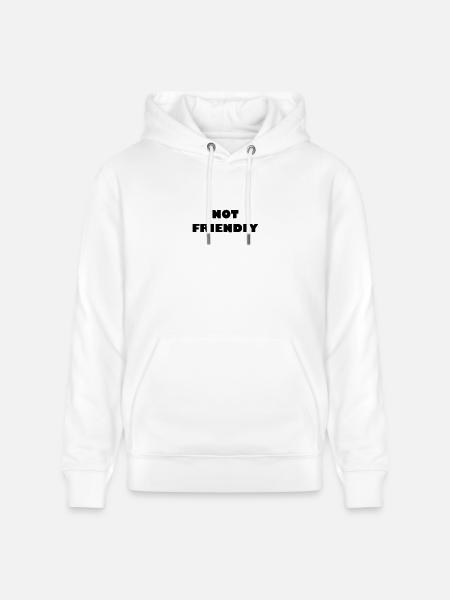 Not Friendly - Stanley/Stella CRUISER Unisex Organic Hoodie - white