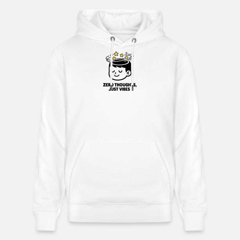 Zero Thoughts, Just Vibes - Sweat à capuche bio CRUISER Stanley/Stella Unisexe - blanc
