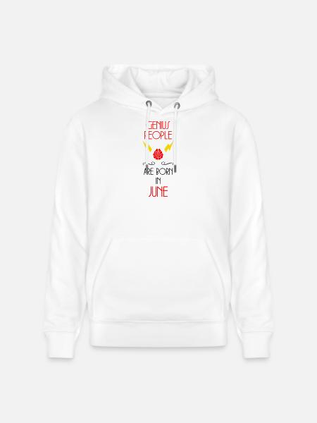 Genios nacidos en junio - Don de nacimiento - Sudadera con capucha ecológica unisex CRUISER de Stanley/Stella - blanco