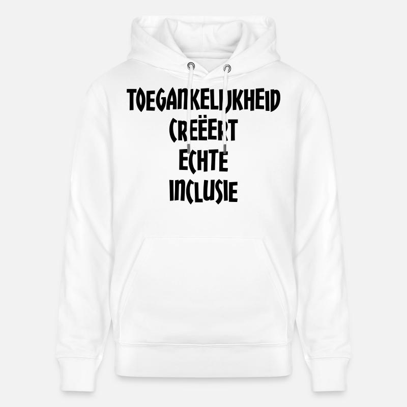 L’accessibilité crée une véritable inclusion # - Sweat à capuche bio CRUISER Stanley/Stella Unisexe - blanc