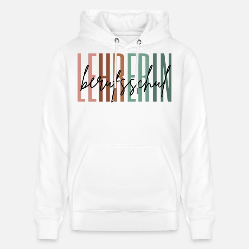 Lehrerin Berufsschule Berufsschullehrerin Geschenk - Stanley/Stella Unisex Bio-Hoodie CRUISER  - Weiß