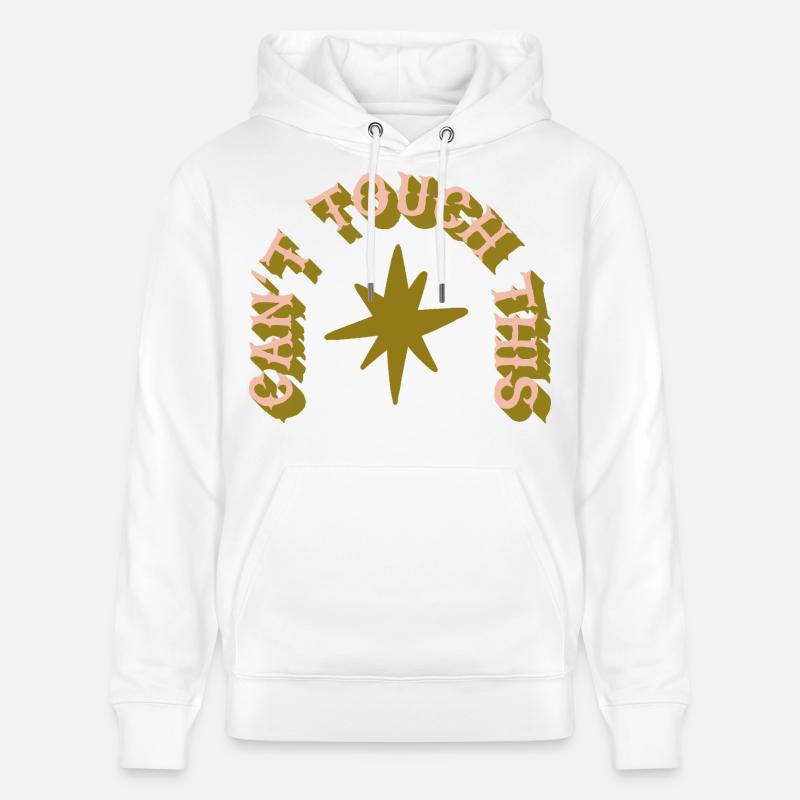 Can’t Touch This - Humour de cactus - Sweat à capuche bio CRUISER Stanley/Stella Unisexe - blanc