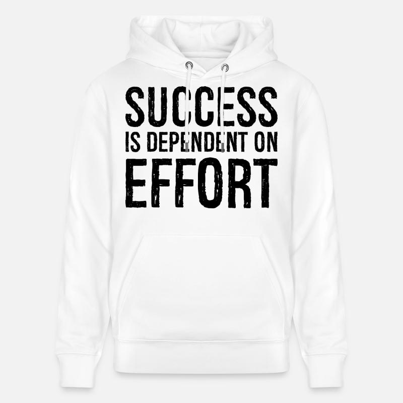 Le succès dépend de l’effort - Sweat à capuche bio CRUISER Stanley/Stella Unisexe - blanc