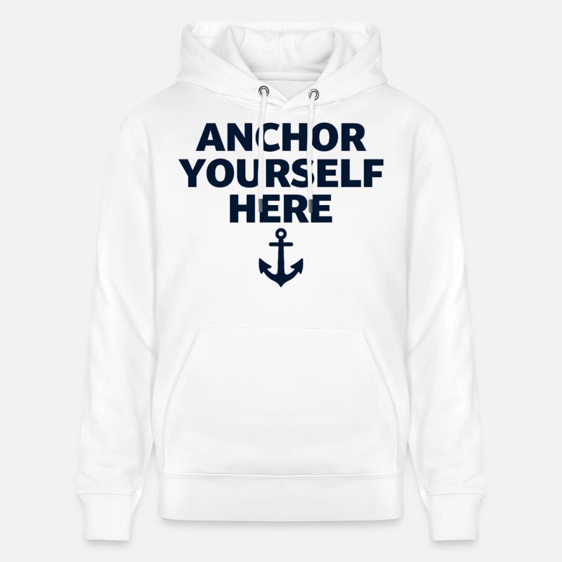 Ancrez-vous ici Déclaration d’ancrage Pleine conscience - Sweat à capuche bio CRUISER Stanley/Stella Unisexe - blanc
