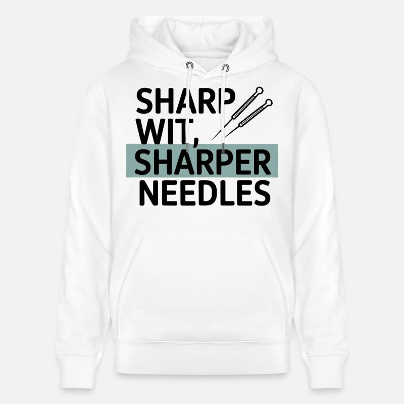 Sharp Wit Sharper Needles Acupuncturist Profession - Sweat à capuche bio CRUISER Stanley/Stella Unisexe - blanc