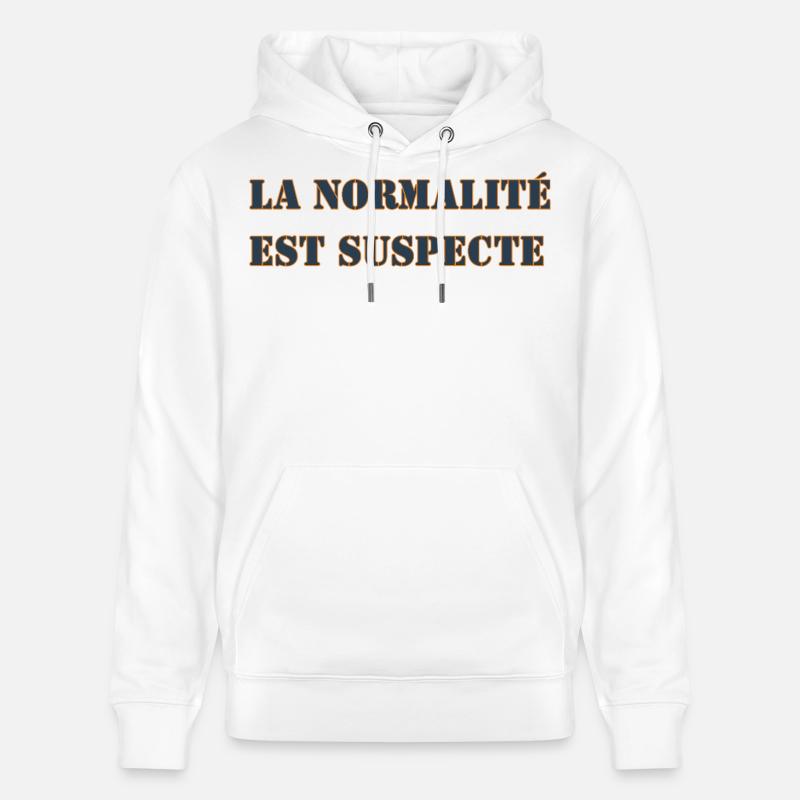 LA NORMALITÉ EST SUSPECTE - Sweat à capuche bio CRUISER Stanley/Stella Unisexe - blanc
