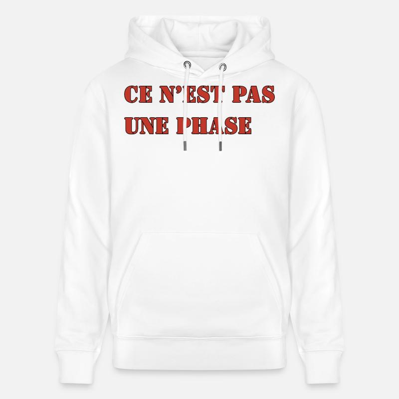 CE N’EST PAS UNE PHASE - Sweat à capuche bio CRUISER Stanley/Stella Unisexe - blanc