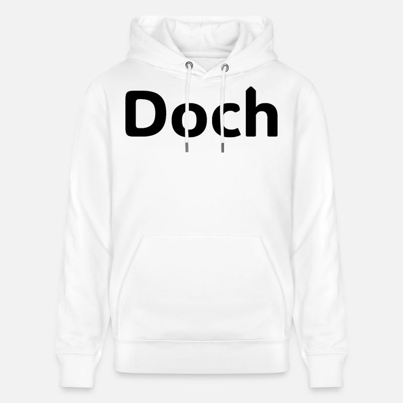 Doch – Deutscher Statement Spruch - Sweat à capuche bio CRUISER Stanley/Stella Unisexe - blanc