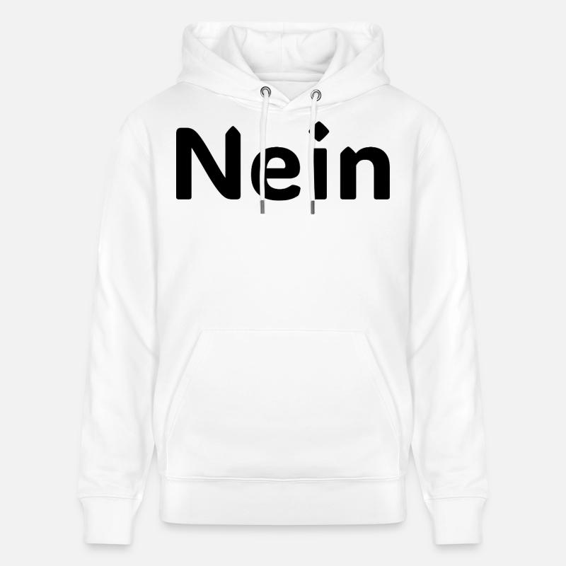 Nein – Lustiger Deutscher Statement Spruch - Sweat à capuche bio CRUISER Stanley/Stella Unisexe - blanc
