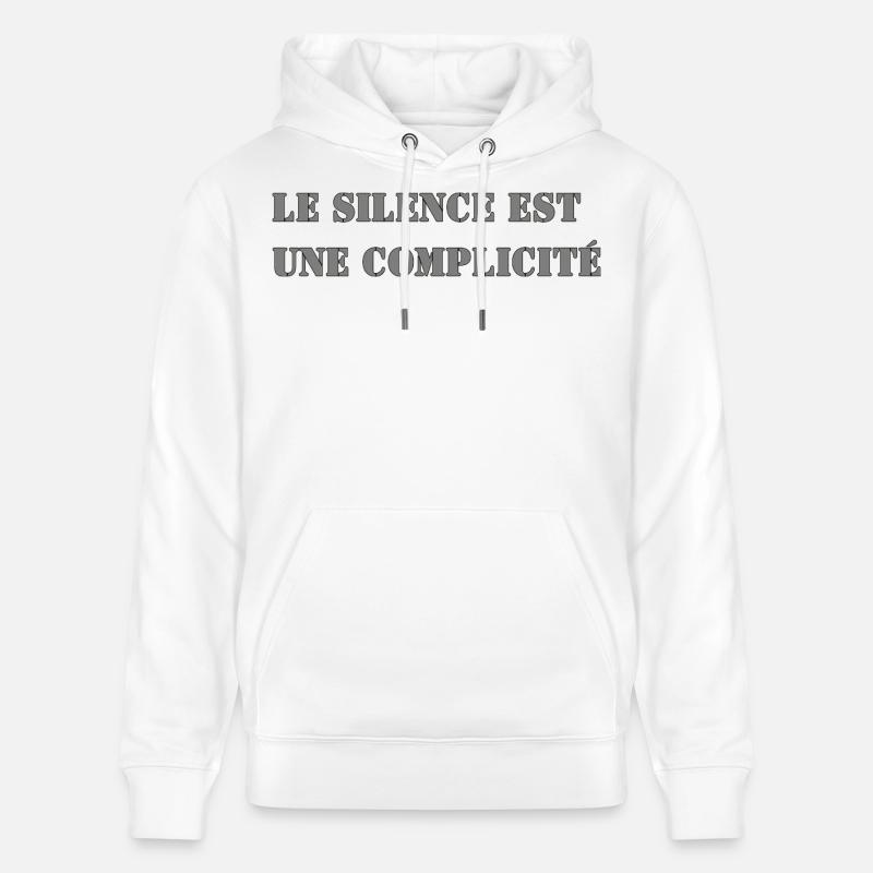 LE SILENCE EST UNE COMPLICITÉ - Sweat à capuche bio CRUISER Stanley/Stella Unisexe - blanc