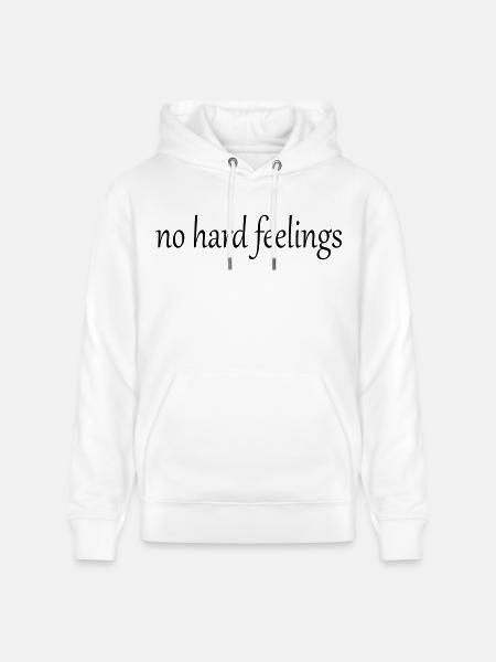 no hard feelings - Stanley/Stella CRUISER Unisex Organic Hoodie - white
