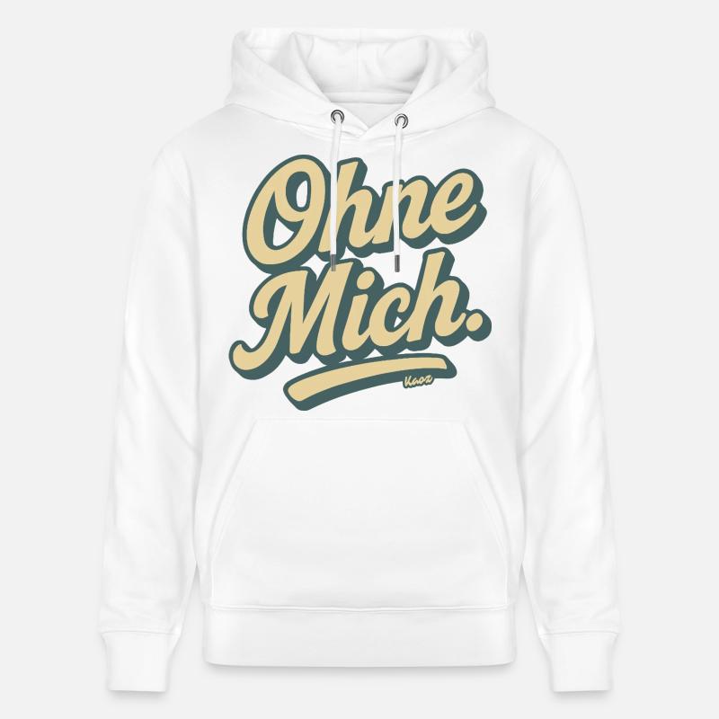 Ohne Mich Retro Script - Stanley/Stella Unisex Bio-Hoodie CRUISER  - Weiß