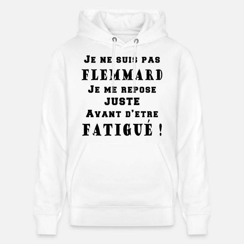 Je ne suis pas Flemmard - Sweat à capuche bio CRUISER Stanley/Stella Unisexe - blanc