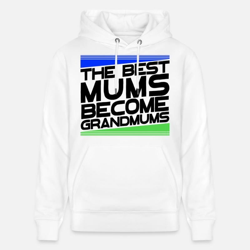Cool Grand-mère Déclaration Grand-mère Félicitations - Sweat à capuche bio CRUISER Stanley/Stella Unisexe - blanc