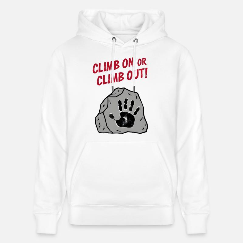Climb On or Climb Out - Stanley/Stella Unisex Bio-Hoodie CRUISER  - Weiß
