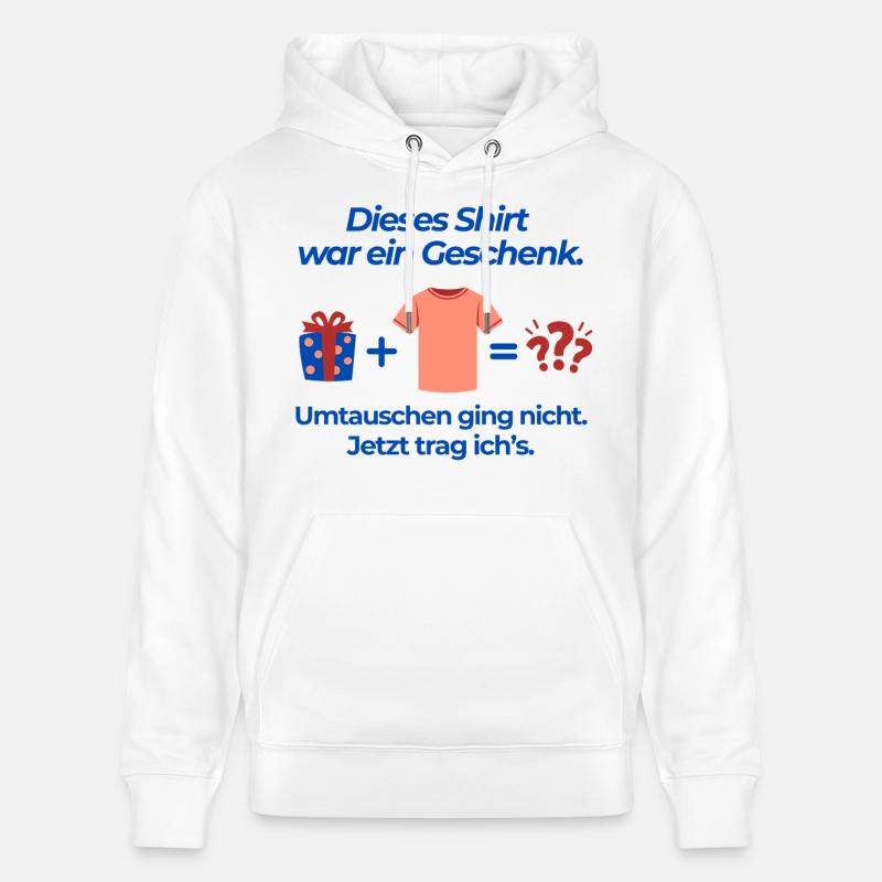 Dieses Shirt war ein Geschenk - Stanley/Stella Unisex Bio-Hoodie CRUISER - Weiß