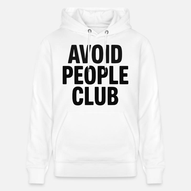 Humour introverti que les gens évitent - Sweat à capuche bio CRUISER Stanley/Stella Unisexe - blanc