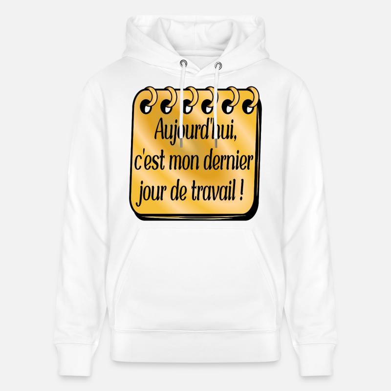 Dernier Jour de Travail - Sweat à capuche bio CRUISER Stanley/Stella Unisexe - blanc