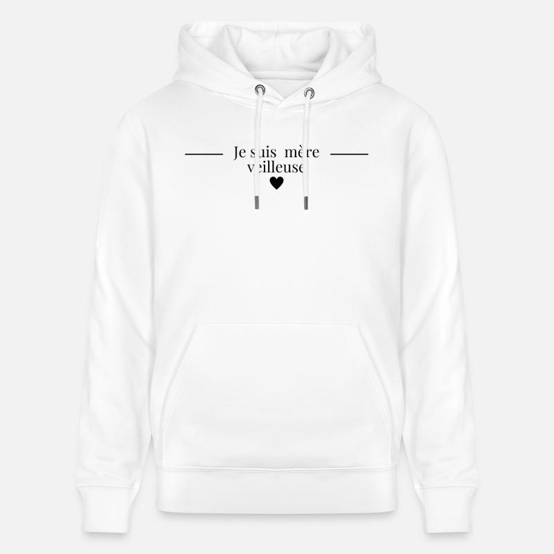 Je suis mère veilleuse - Sweat à capuche bio CRUISER Stanley/Stella Unisexe - blanc