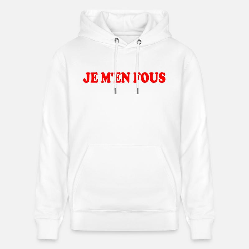 je m'en fous - Sweat à capuche bio CRUISER Stanley/Stella Unisexe - blanc