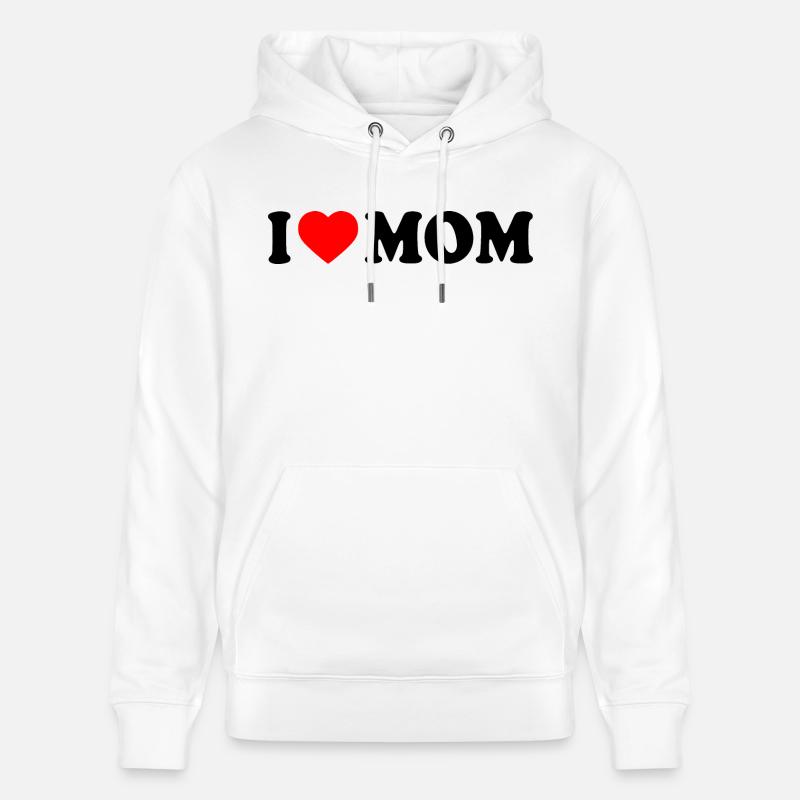 I love mom - Sweat à capuche bio CRUISER Stanley/Stella Unisexe - blanc