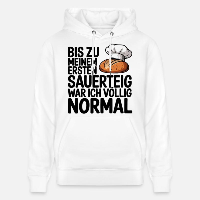 Normal bis der Sauerteig kam - Stanley/Stella Unisex Bio-Hoodie CRUISER  - Weiß