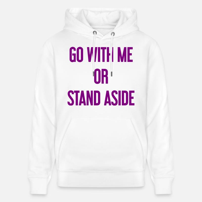 Geh mit oder beiseite - Stanley/Stella Unisex Bio-Hoodie CRUISER  - Weiß