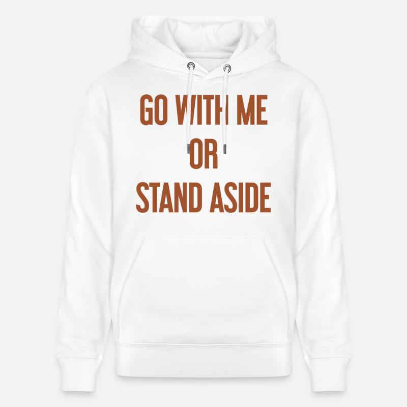 Geh mit oder beiseite - Stanley/Stella Unisex Bio-Hoodie CRUISER  - Weiß