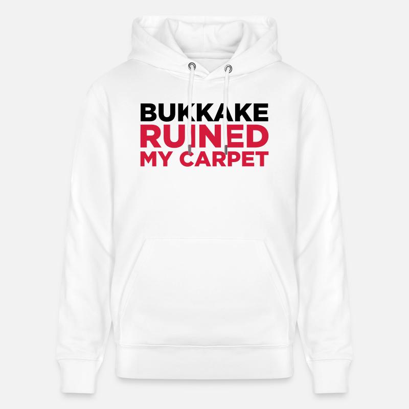 Bukkake a ruiné mon tapis! - Sweat à capuche bio CRUISER Stanley/Stella Unisexe - blanc