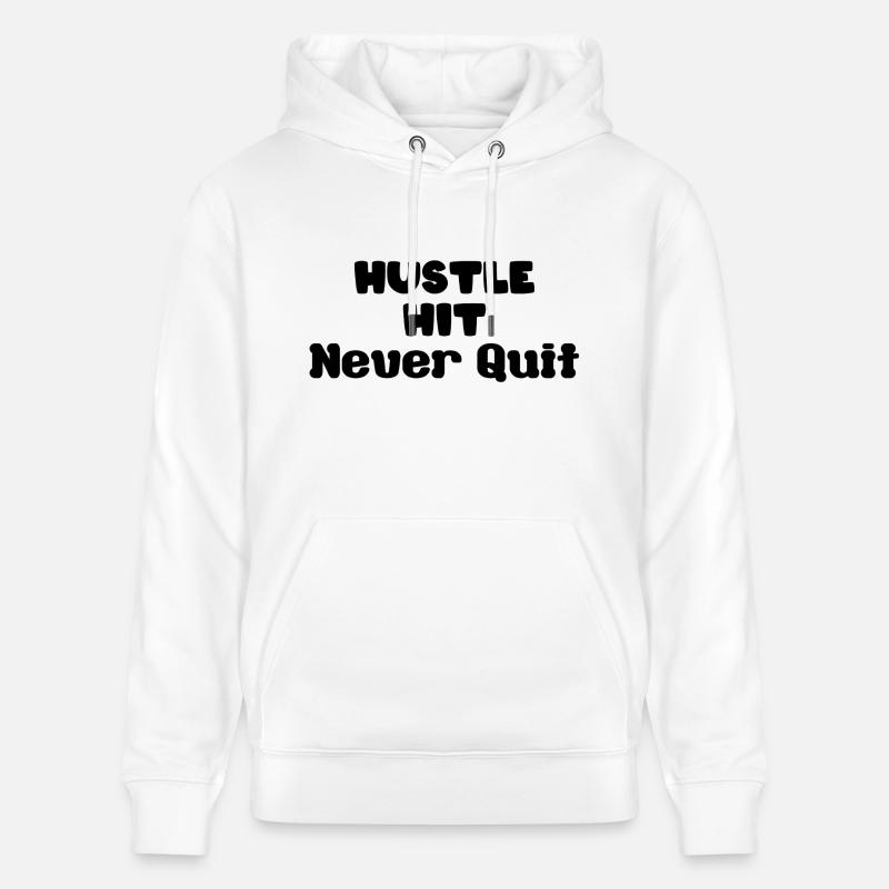 hustle hit never quit - Stanley/Stella Unisex Bio-Hoodie CRUISER  - Weiß