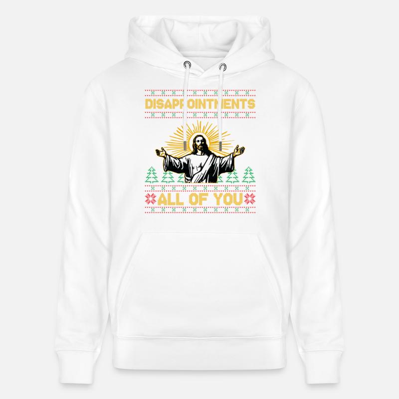 Déceptions à tous, Jésus de Noël - Sweat à capuche bio CRUISER Stanley/Stella Unisexe - blanc