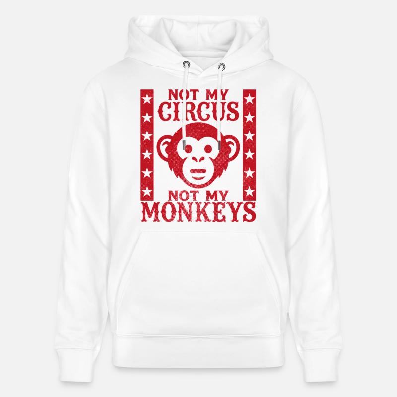 Pas mon cirque, pas mes singes - Sweat à capuche bio CRUISER Stanley/Stella Unisexe - blanc