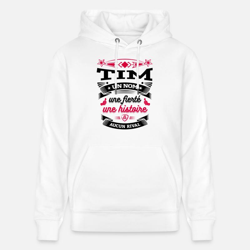 TIM PARFAIT - PRENOM TIM - Sweat à capuche bio CRUISER Stanley/Stella Unisexe - blanc