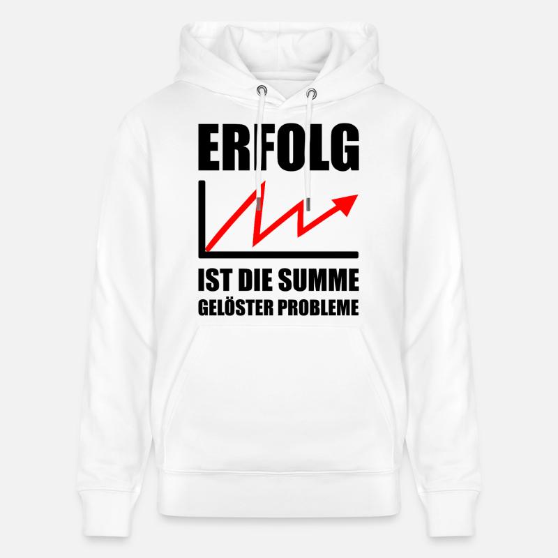 Erfolg Spruch Motivation - Stanley/Stella Unisex Bio-Hoodie CRUISER  - Weiß