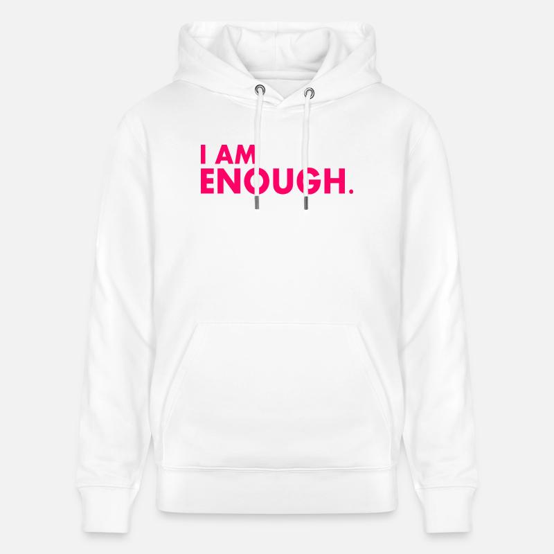 I am enough - Sweat à capuche bio CRUISER Stanley/Stella Unisexe - blanc